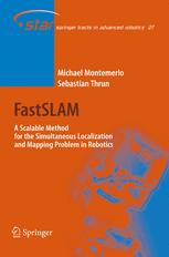 Fastslam A Scalable Method For The Simultaneous Localization And Mapping Problem In Robotics 1st Edition Dr Michael Montemerlo