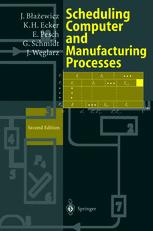 Scheduling Computer And Manufacturing Processes 2nd Edition Prof Dr Jacek Baewicz