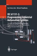 Iec 611313 Programming Industrial Automation Systems Concepts And Programming Languages Requirements For Programming Systems Aids To Decisionmaking Tools Diplinform Karlheinz John