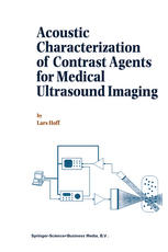 Acoustic Characterization Of Contrast Agents For Medical Ultrasound Imaging 1st Edition Lars Hoff Auth