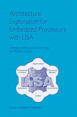Architecture Exploration For Embedded Processors With Lisa 1st Edition Andreas Hoffmann