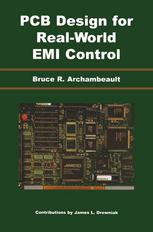 Pcb Design For Realworld Emi Control Bruce R Archambeault Auth