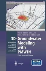 3dgroundwater Modeling With Pmwin A Simulation System For Modeling Groundwater Flow And Pollution Professor Dring Wenhsing Chiang