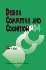 Design Computing And Cognition 04 1st Edition Kimberle Koile Auth