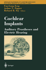 Cochlear Implants Auditory Prostheses And Electric Hearing 1st Edition Fangang Zeng Auth