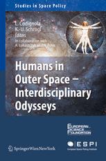 Humans In Outer Space Interdisciplinary Odysseys 1st Edition Luca Codignola Auth