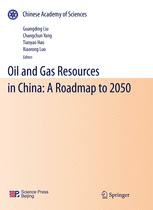 Oil And Gas Resources In China A Roadmap To 2050 1st Edition Guangding Liu