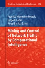 Mining And Control Of Network Traffic By Computational Intelligence 1st Edition Federico Montesino Pouzols