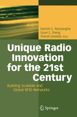 Unique Radio Innovation For The 21st Century Building Scalable And Global Rfid Networks 1st Edition Peter H Cole