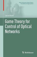Game Theory For Control Of Optical Networks 1st Edition Lacra Pavel Auth