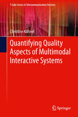 Quantifying Quality Aspects Of Multimodal Interactive Systems 1st Edition Christine Khnel Auth