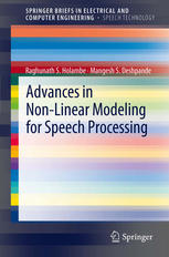 Advances In Nonlinear Modeling For Speech Processing 1st Edition Raghunath S Holambe