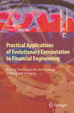 Practical Applications Of Evolutionary Computation To Financial Engineering Robust Techniques For Forecasting Trading And Hedging 1st Edition Hitoshi Iba