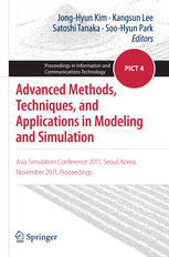 Advanced Methods Techniques And Applications In Modeling And Simulation Asia Simulation Conference 2011 Seoul Korea November 2011 Proceedings 1st Edition Sangwon Chae