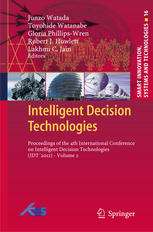 Intelligent Decision Technologies Proceedings Of The 4th International Conference On Intelligent Decision Technologies Idt2012 Volume 2 1st Edition Chiyo Huang