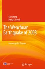 The Wenchuan Earthquake Of 2008 Anatomy Of A Disaster 1st Edition Prof Chen Yong