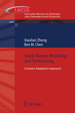 Stock Market Modeling And Forecasting A System Adaptation Approach 1st Edition Xiaolian Zheng