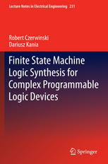 Finite State Machine Logic Synthesis For Complex Programmable Logic Devices 1st Edition Robert Czerwinski