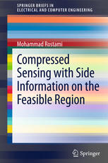 Compressed Sensing With Side Information On The Feasible Region 1st Edition Mohammad Rostami Auth