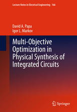 Multiobjective Optimization In Physical Synthesis Of Integrated Circuits 1st Edition David A Papa