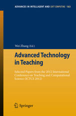 Advanced Technology In Teaching Selected Papers From The 2012 International Conference On Teaching And Computational Science Ictcs 2012 1st Edition Xia Li