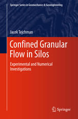 Confined Granular Flow In Silos Experimental And Numerical Investigations 1st Edition Jacek Tejchman Auth