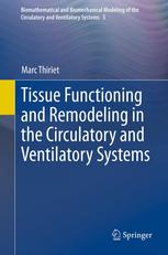 Tissue Functioning And Remodeling In The Circulatory And Ventilatory Systems 1st Edition Marc Thiriet Auth