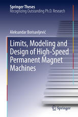 Limits Modeling And Design Of Highspeed Permanent Magnet Machines 1st Edition Aleksandar Borisavljevic Auth