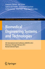 Biomedical Engineering Systems And Technologies 5th International Joint Conference Biostec 2012 Vilamoura Portugal February 14 2012 Revised Selected Papers 1st Edition Giovanna Sansoni
