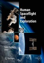Human Spaceflight And Exploration 1st Edition Carol Norberg Auth