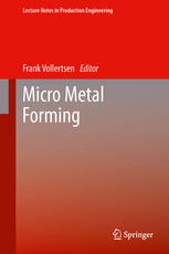Micro Metal Forming 1st Edition Frank Vollertsen Auth Frank Vollertsen Eds