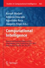 Computational Intelligence Revised And Selected Papers Of The International Joint Conference Ijcci 2011 Paris France October 2426 2011 1st Edition Qiangfu Zhao Auth