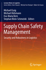 Supply Chain Safety Management Security And Robustness In Logistics 1st Edition Sandra Tandler