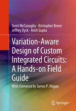 Variationaware Design Of Custom Integrated Circuits A Handson Field Guide A Handson Field Guide 1st Edition Trent Mcconaghy