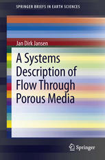 A Systems Description Of Flow Through Porous Media 1st Edition Jan Dirk Jansen Auth