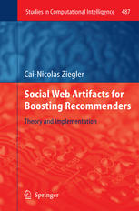 Social Web Artifacts For Boosting Recommenders Theory And Implementation 1st Edition Cainicolas Ziegler Auth