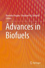 Advances In Biofuels 1st Edition Soh Kheang Loh Yuen May Choo Auth