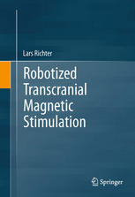 Robotized Transcranial Magnetic Stimulation 1st Edition Lars Richter Auth