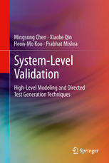 Systemlevel Validation Highlevel Modeling And Directed Test Generation Techniques 1st Edition Mingsong Chen