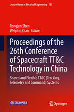 Proceedings Of The 26th Conference Of Spacecraft Ttc Technology In China Shared And Flexible Ttc Tracking Telemetry And Command Systems 1st Edition Jianping Hu