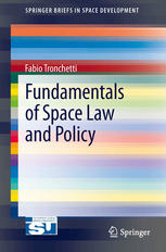 Fundamentals Of Space Law And Policy 1st Edition Fabio Tronchetti Auth