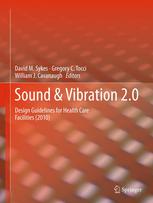 Sound Vibration 20 Design Guidelines For Health Care Facilities 1st Edition David M Sykes