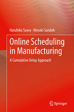 Online Scheduling In Manufacturing A Cumulative Delay Approach 1st Edition Haruhiko Suwa