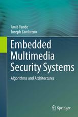 Embedded Multimedia Security Systems Algorithms And Architectures 1st Edition Amit Pande
