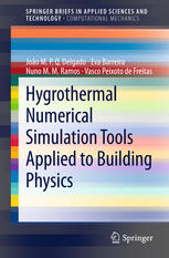 Hygrothermal Numerical Simulation Tools Applied To Building Physics 1st Edition Joo Mpq Delgado