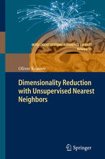 Dimensionality Reduction With Unsupervised Nearest Neighbors 1st Edition Oliver Kramer Auth