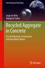 Recycled Aggregate In Concrete Use Of Industrial Construction And Demolition Waste 1st Edition Jorge De Brito