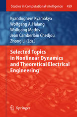 Selected Topics In Nonlinear Dynamics And Theoretical Electrical Engineering Krzysztof Czolczynski