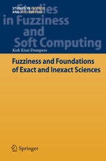Fuzziness And Foundations Of Exact And Inexact Sciences 1st Edition Kofi Kissi Dompere Auth