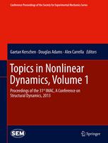 Topics In Nonlinear Dynamics Volume 1 Proceedings Of The 31st Imac A Conference On Structural Dynamics 2013 1st Edition Michael Laible